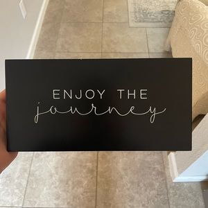“Enjoy the Journey” sign